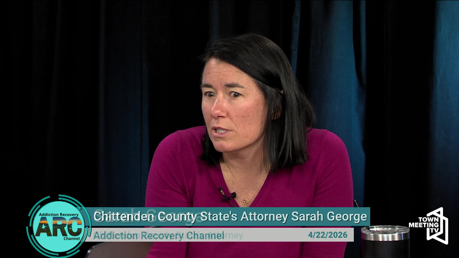 Addiction Recovery Channel- Chittenden Co. States Atty. Sarah George